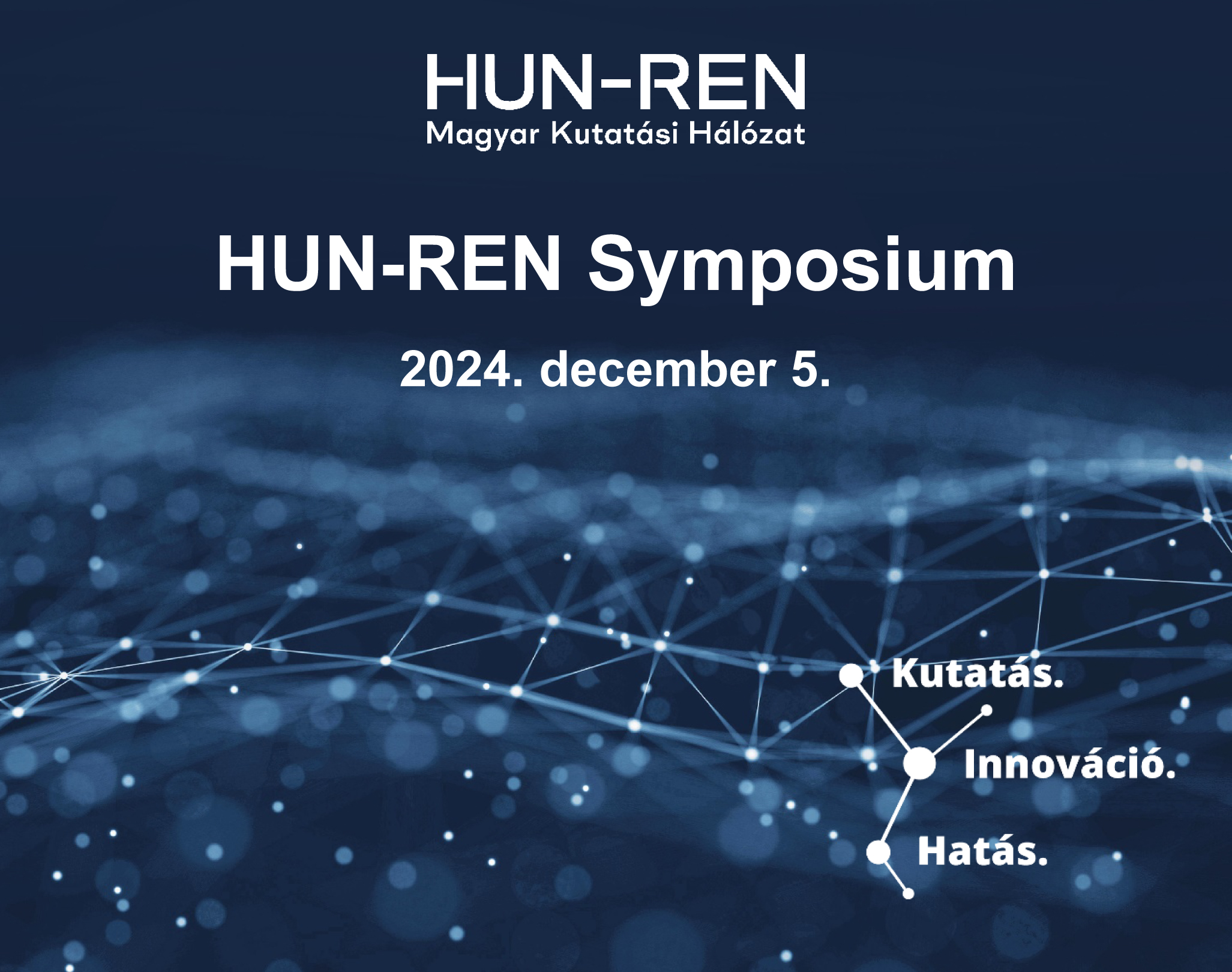 HUN-REN Symposium | Magyar Nemzeti Múzeum | 2024. december 5.